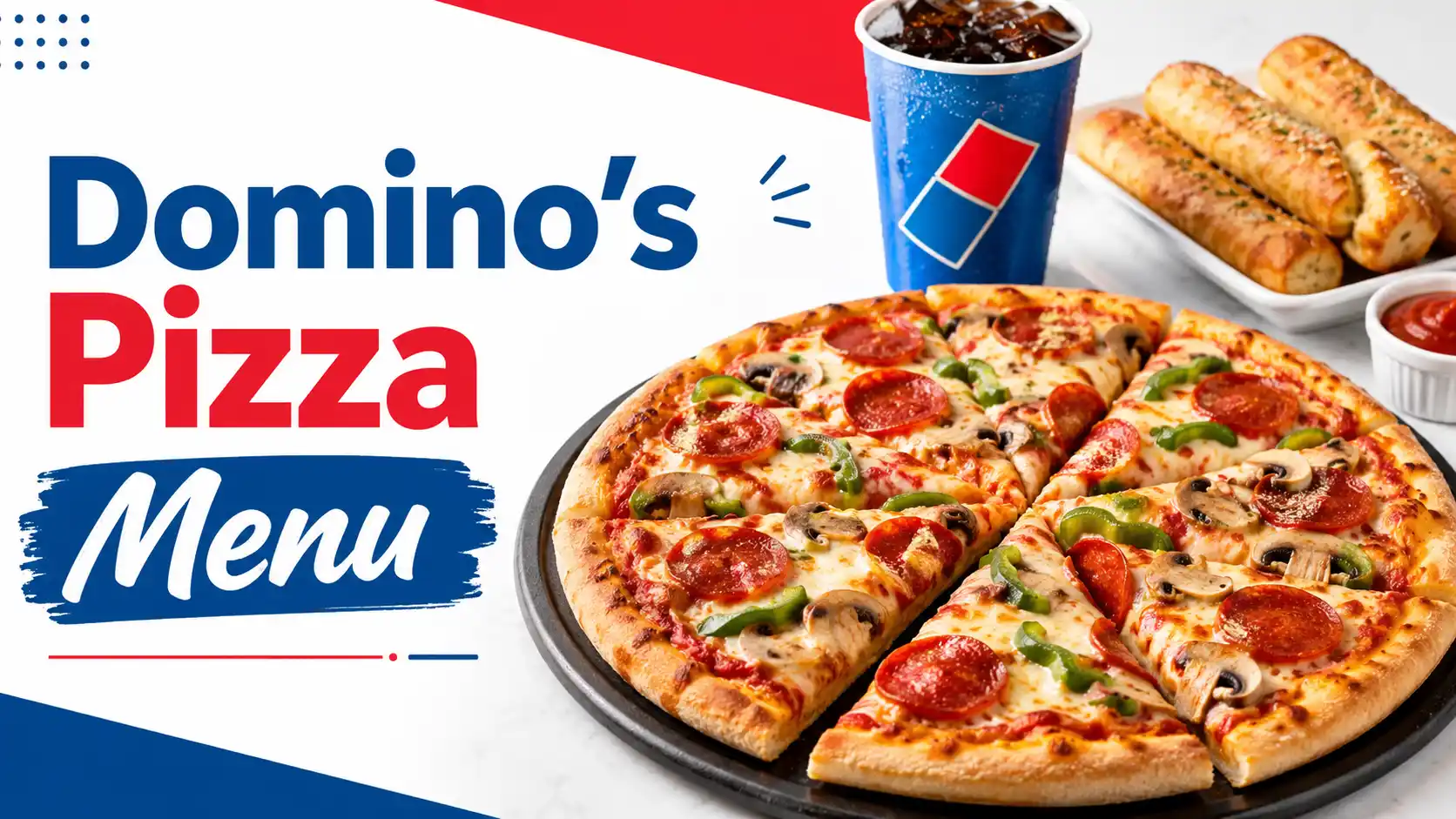 Domino's Pizza Menu With Prices, Pictures & Calories 2026
